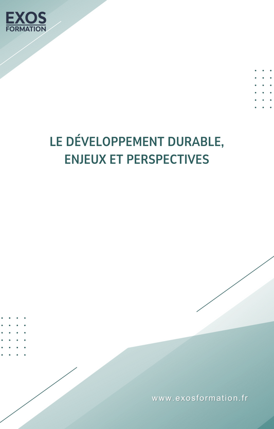 Le Développement durable, enjeux et perspectives