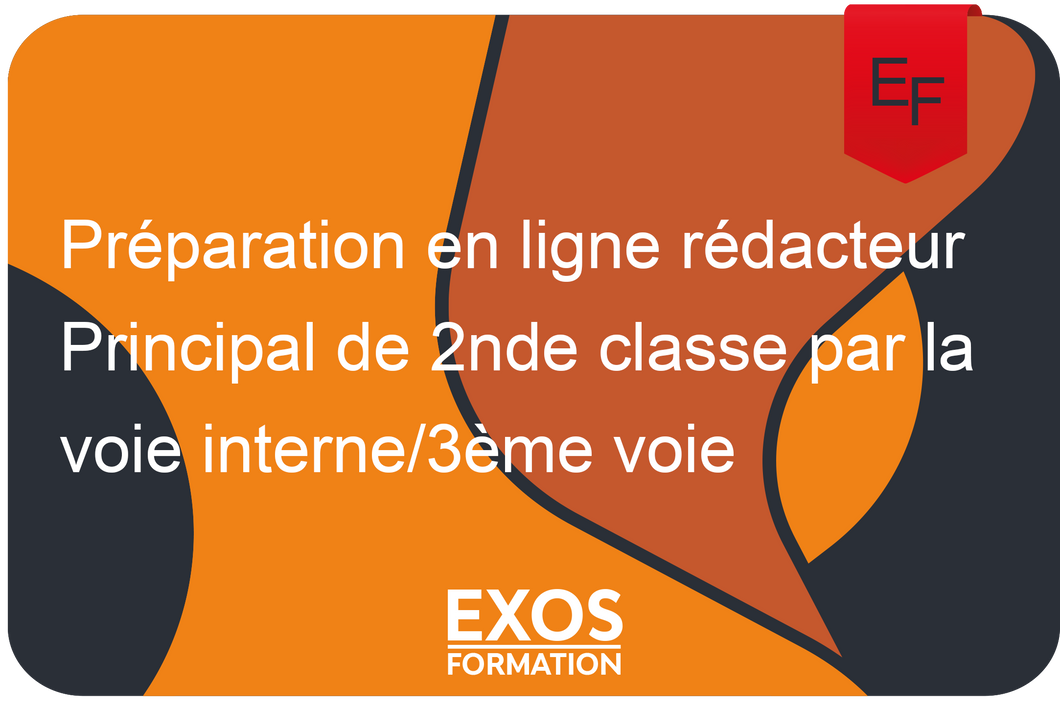 Préparation en ligne rédacteur Principal de 2nde classe par la voie interne/3ème voie