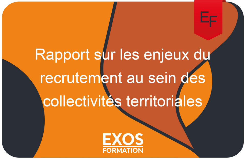 Rapport sur les enjeux du recrutement au sein des collectivités territoriales